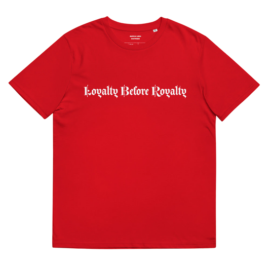 Loyalty Before Royalty T-Shirt - BlvckLionExpress