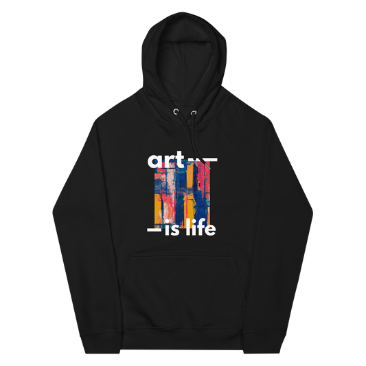 Art Is Life Hoodie