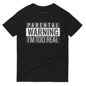 I'm Too Real T-Shirt - BlvckLionExpress