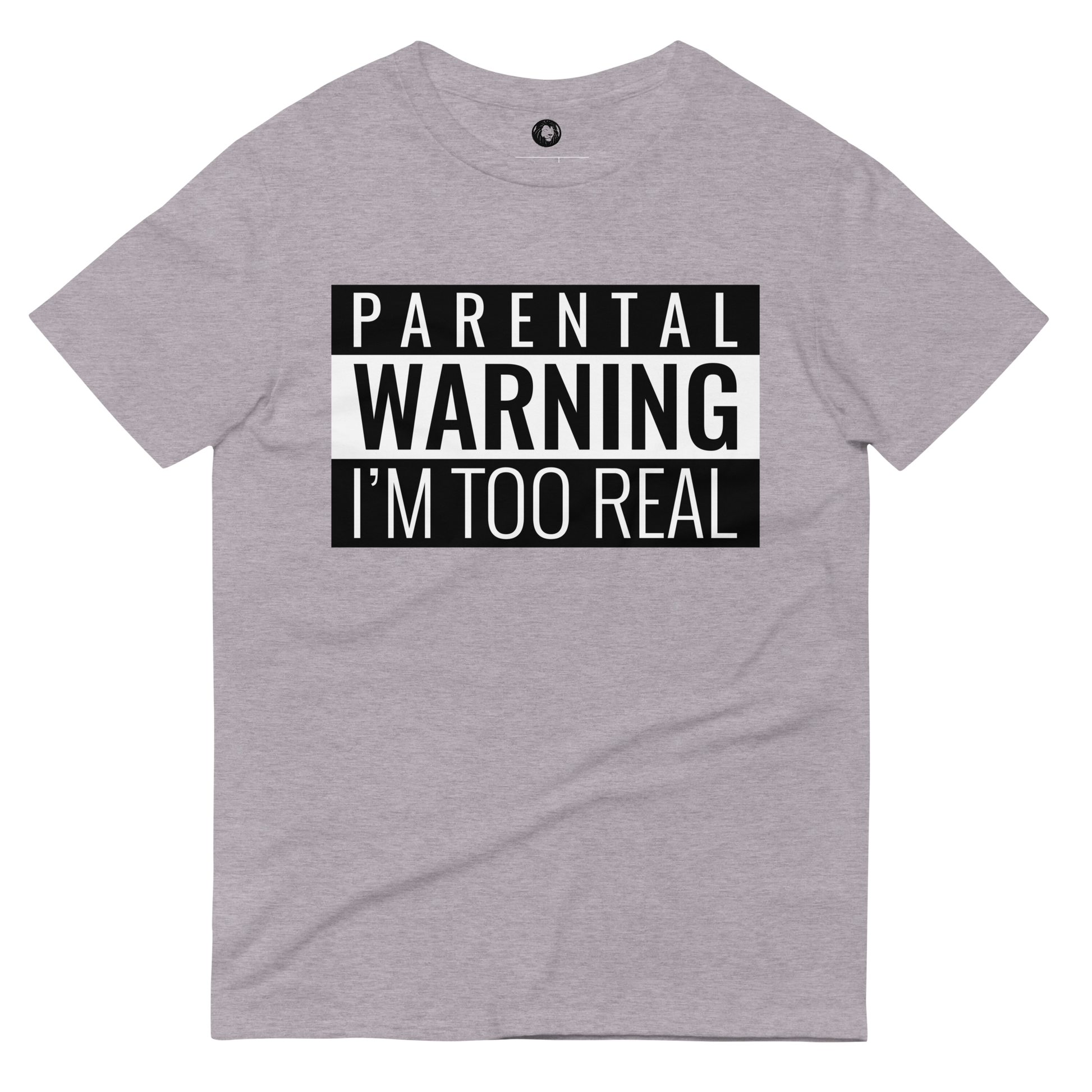 I'm Too Real T-Shirt - BlvckLionExpress