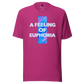 Feeling Euphoria T-Shirt