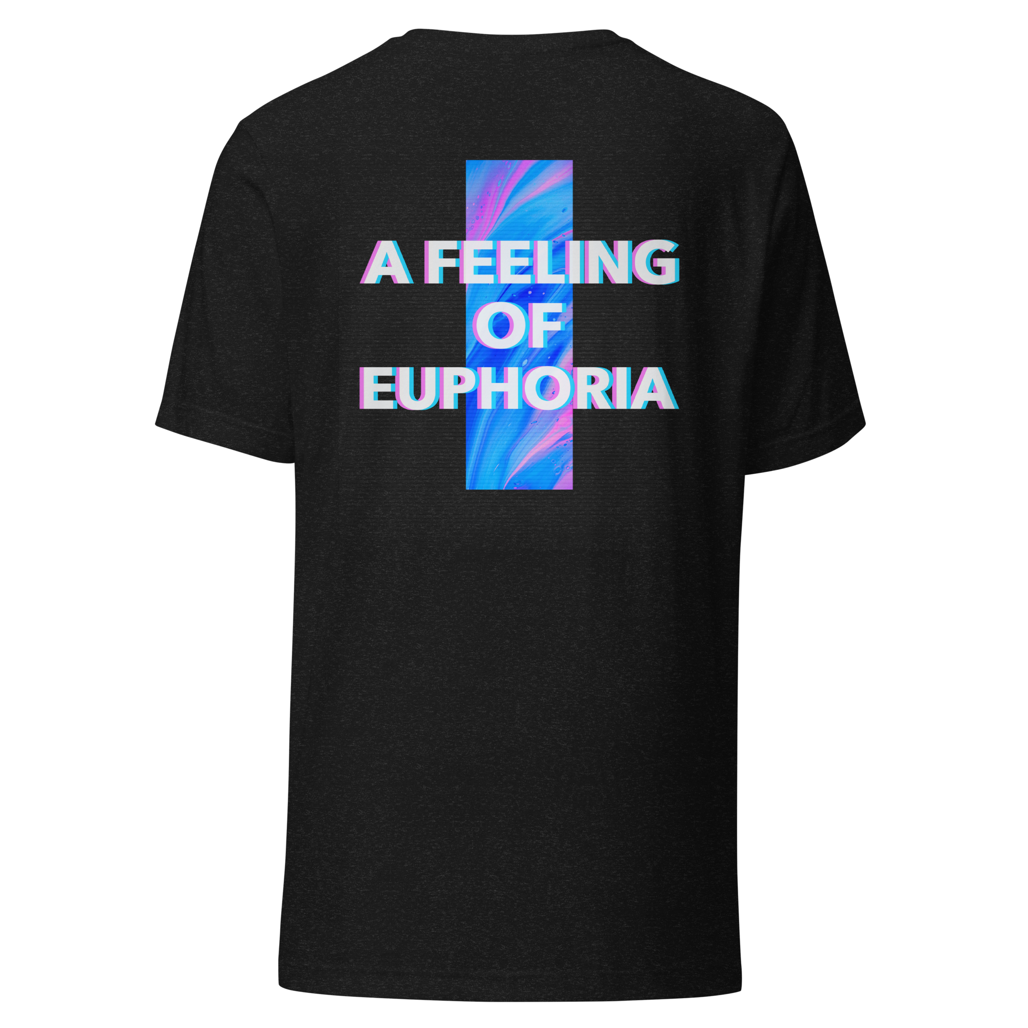 Feeling Euphoria T-Shirt